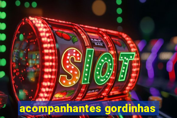 acompanhantes gordinhas